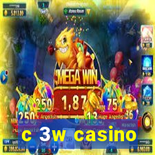 c 3w casino